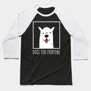 Dogs for Everyone Baseball T-Shirt